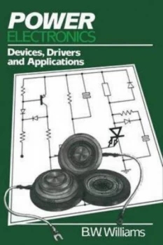 Image of Power Electronics by B W Williams Book