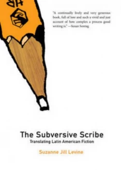 Image of The subversive scribe by Suzanne Jill Levine