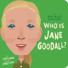 Image of Who Is Jane Goodall?: A Who Was? Board Book