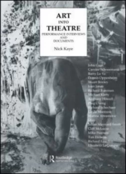 Image of Art into Theatre by Nick Kaye Paperback