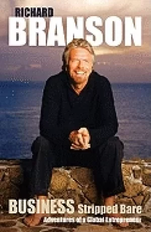 Image of business stripped bare adventures of a global entrepreneur