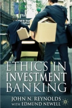 Image of Ethics in Investment Banking by J. Reynolds Hardback