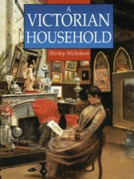 Image of A Victorian Household by Shirley Nicholson Book