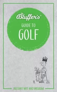 Image of Bluffers guide to golf by Adam Ruck