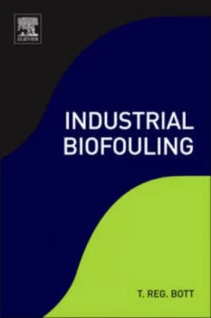 Image of Industrial Biofouling by T. Reg Bott Hardback