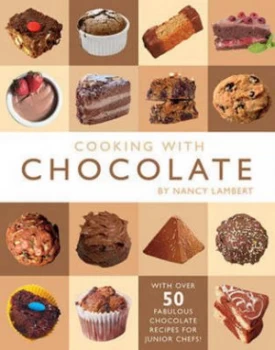 Image of Cooking with Chocolate by Nancy Lambert Hardback