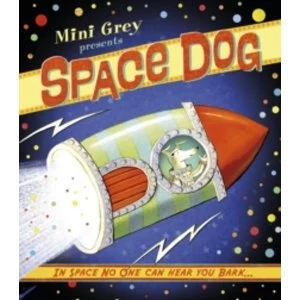 Image of Space Dog by Mini Grey (Paperback, 2016)