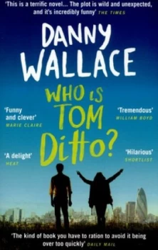Image of Who Is Tom Ditto by Danny Wallace Paperback