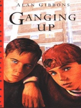 Image of Ganging up by Alan Gibbons Paperback