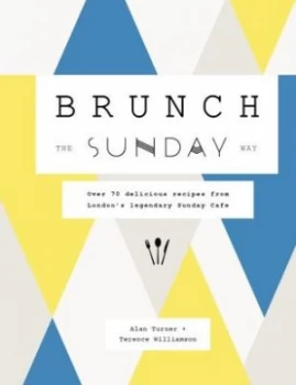 Image of Brunch the Sunday way by Alan Turner