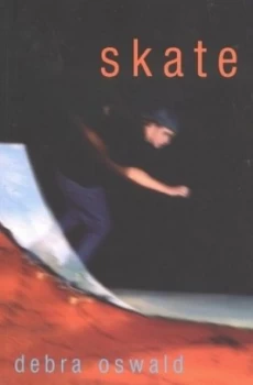 Image of Skate by Debra Oswald Paperback