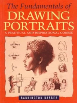 Image of The Fundamentals of Drawing Portraits by Barrington Barber Paperback