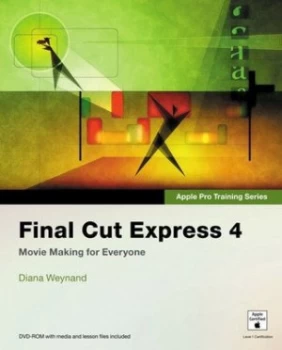 Image of Final Cut Express 4 by Diana Weynand Book