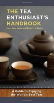 Image of A Guide to Enjoying the Worlds Best Teas by Mary Lou Heiss Paperback