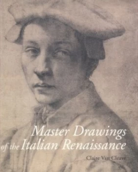 Image of Master Drawings of the Italian Renaissance by Claire Van Cleave Paperback