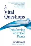 Image of 3 vital questions transforming workplace drama