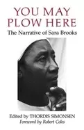 Image of you may plow here the narrative of sara brooks