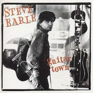 Image of Guitar Town by Steve Earle CD Album