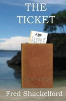 Image of The Ticket by Fred Shackelford Book