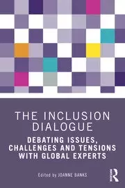 Image of The Inclusion Dialogue Debating Issues Challenges and Tensions with Global Experts