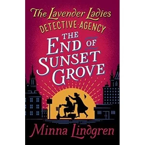 Image of The End of Sunset Grove Paperback / softback 2018
