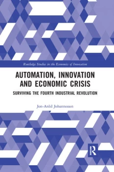 Image of Automation Innovation and Economic CrisisSurviving the Fourth Industrial Revolution