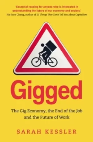 Image of Gigged by Sarah Kessler
