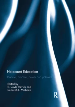 Image of Holocaust EducationPromise Practice Power and Potential