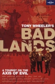 Image of Tony Wheelers Bad Lands by Tony Wheeler Paperback