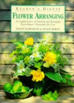 Image of Flower Arranging by Jenny Raworth and Susan Berry and Mike Newton and Readers Digest Association Hardback