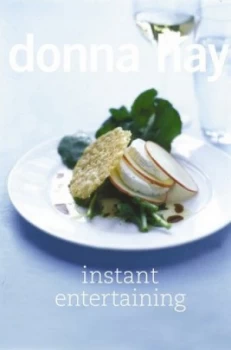 Image of Instant Entertaining by Donna Hay Hardback