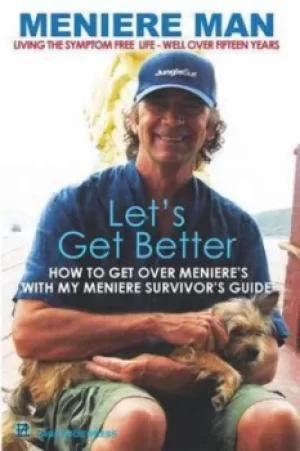 Image of Meniere Man Lets Get Better by Meniere Man