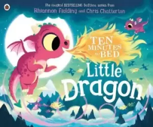 Image of Ten Minutes to Bed: Little Dragon by Rhiannon Fielding