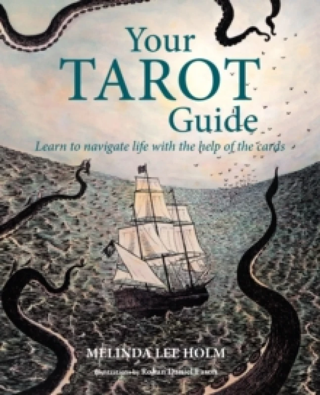 Image of Your Tarot Guide : Learn to Navigate Life with the Help of the Cards Paperback / softback