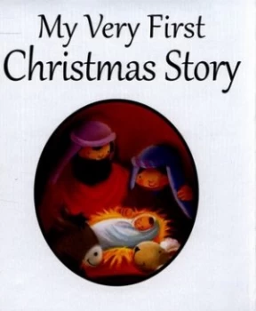 Image of My Very First Christmas Story by Ms Juliet David Hardback