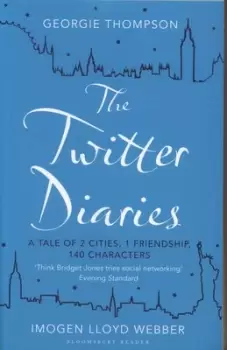 Image of The Twitter diaries by Georgie Thompson