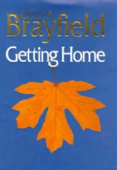 Image of Getting Home by Celia Brayfield Hardback