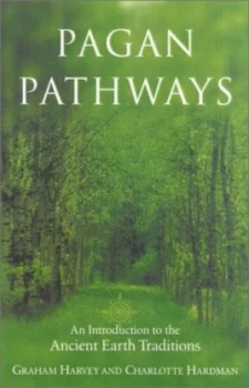 Image of Pagan Pathways by Charlotte Hardman and Graham Harvey Paperback