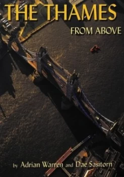 Image of The Thames from above by Adrian Warren and Dae Sasitorn Paperback