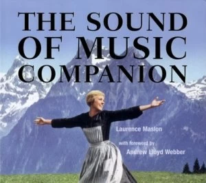 Image of The Sound of Music Companion by Laurence Maslon Hardback