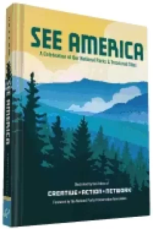 Image of see america a celebration of our national parks and treasured sites