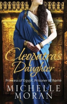 Image of Cleopatras Daughter by Michelle Moran Paperback