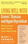 Image of living well with graves disease and hyperthyroidism what your doctor doesnt