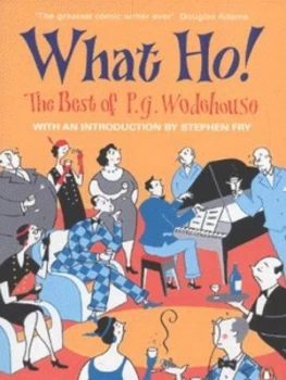 Image of What Ho by P G Wodehouse Book