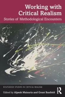 Image of Working with Critical Realism : Stories of Methodological Encounters
