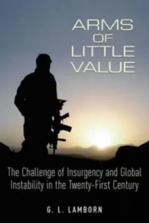 Image of Arms of little value by G. L Lamborn