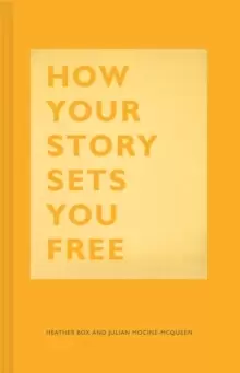 Image of How Your Story Sets You Free