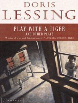 Image of Play with a Tiger and Other Plays by Doris Lessing Paperback