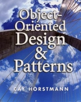 Image of Object-Oriented Design and Patterns by Cay S. Horstmann Paperback