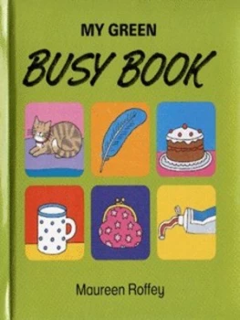Image of My Green Busy Book by Maureen Roffey Hardback